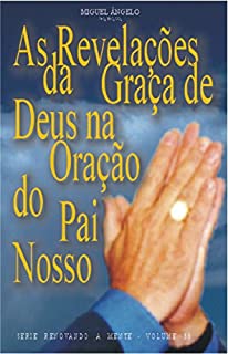 Livro As Revelações da Graça de Deus na Oração do Pai Nosso