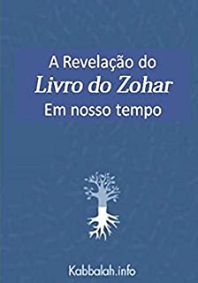 Livro A Revelação do Livro do Zohar em Nosso Tempo