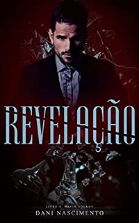Livro REVELAÇÃO: Máfia Volkov - Livro 4
