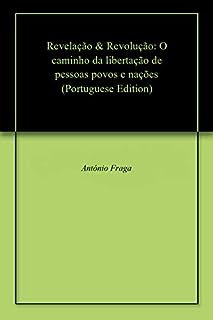 Revelação & Revolução: O caminho da libertação de pessoas, povos e nações