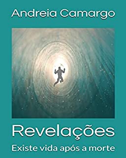 Livro Revelações: Existe vida após a morte