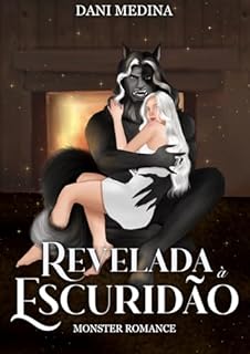 Livro Revelada à Escuridão: Monster Romance (Série Monster Fantasy Livro 5)