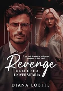 Livro REVENGE: O Reitor E A Universitária