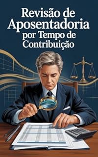 Livro Revisão de Aposentadoria por Tempo de Contribuição