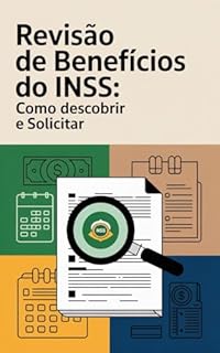 Livro Revisão de Benefícios do INSS: Como Descobrir e Solicitar