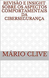 Livro Revisão e insight sobre os aspectos comportamentais da cibersegurança