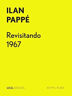 Livro Revisitando 1967: O falso paradigma da paz, da divisão e da paridade (UCG EBOOKS)