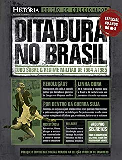 Revista Aventuras na História - Edição de Colecionador - Ditadura no Brasil (Especial Aventuras na História)
