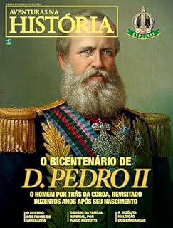 Livro Revista Aventuras na História - Edição Especial: Dom Pedro II
