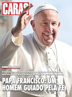 Livro Revista CARAS - Edição Especial - Papa Francisco (Especial CARAS)