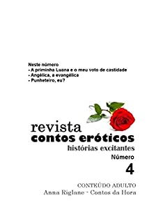 Livro Revista Contos Eróticos nº 4 - A priminha Luana e o meu voto de castidade