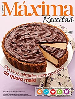 Revista Máxima Receitas - Doces e salgados com gostinho de quero mais!