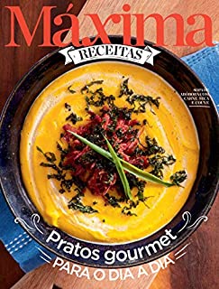 Livro Revista Máxima Receitas - Pratos gourmet para o dia a dia