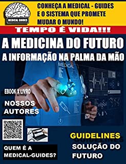 Revista Medical - Guides: A Medicina do Futuro! (MedBook Livro 0)