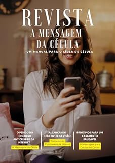 REVISTA A MENSAGEM DA CÉLULA: O PERIGO DO DISCURSO ANTICRISTÃO DA INTERNET