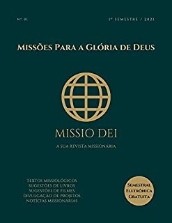 Livro REVISTA MISSIONÁRIA MISSIO DEI Volume 01: Missões para a glória de Deus