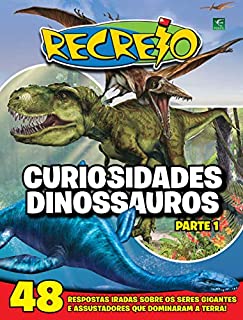 Revista Recreio - Curiosidades Dinossauros - Parte 1 (Especial Recreio)