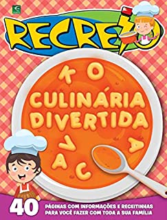 Revista Recreio - Edição Especial - Culinária Divertida (Especial Recreio)
