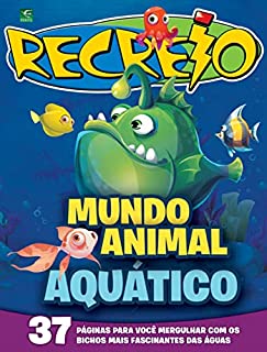 Livro Revista Recreio - Edição Especial - Mundo Animal: Aquático