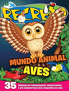 Revista Recreio - Edição Especial - Mundo Animal: Aves
