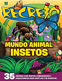 Livro Revista Recreio - Edição Especial - Mundo Animal: Insetos