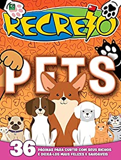 Revista Recreio - Edição Especial - Pets (Especial Recreio)
