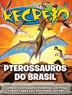 Revista Recreio - Pterossauros do Brasil (Especial Recreio)