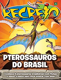 Livro Revista Recreio - Pterossauros do Brasil (Especial Recreio)