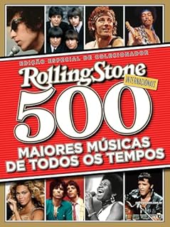 Livro Revista Rolling Stone Brasil - Edição de Colecionador: As 500 Maiores Músicas Internacionais de Todos os Tempos