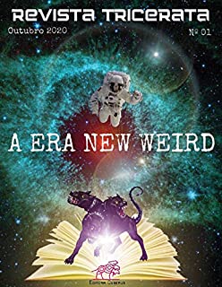 Livro Revista Tricerata: #1 A ERA NEW WEIRD