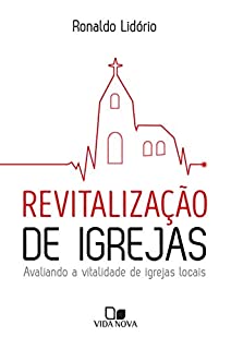 Livro Revitalização de igrejas: Avaliando a vitalidade de igrejas locais