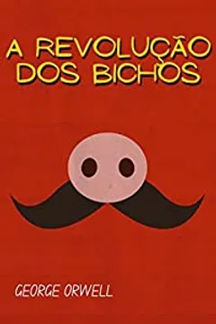 A Revolução dos Bichos