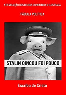Livro A Revolução Dos Bichos Comentada E Ilustrada