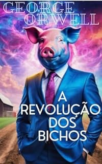 A revolução dos bichos (Livros Traduzidos)