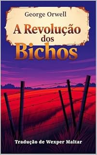 Livro A Revolução dos Bichos: Tradução de Wexper Maltar