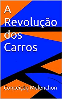 A Revolução dos Carros