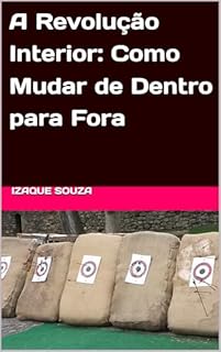 Livro A Revolução Interior: Como Mudar de Dentro para Fora