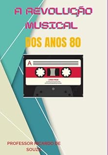 Livro A Revolução Musical Dos Anos 80