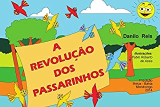 A REVOLUÇÃO DOS PASSARINHOS