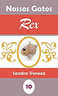 Livro Rex : Coleção Nossos Gatos