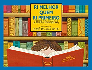 Livro Ri melhor quem ri primeiro: Poemas para crianças (e adultos inteligentes)