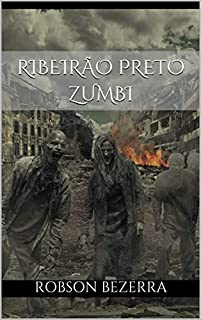 Livro Ribeirão Preto Zumbi (Ribeirão Preto Assustadora)