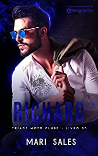 Richard (Tríade Moto Clube Livro 3)
