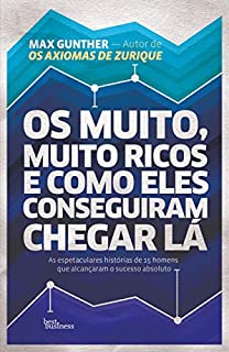 Livro Os muito, muito ricos e como eles conseguiram chegar lá