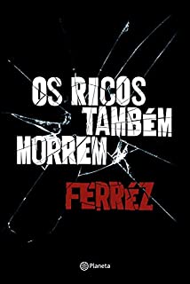 Livro Os ricos também morrem