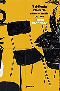 A ridícula ideia de nunca mais te ver