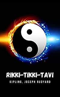 Livro Rikki-Tikki-Tavi: Um conto onde a luta eterna entre o bem e o mal é mostrada