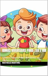 Livro Rimas Divertidas para Ler e Rir: A Rima e a Alegria Podem Transformar seu Cérebro e sua Vida