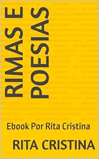Rimas e Poesias : Ebook Por Rita Cristina