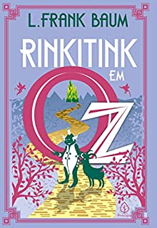Livro Rinkitink em Oz (Terra de Oz Livro 10)